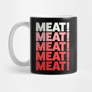 Funny Meat Raffle Shirt Meat Meat Meat Chant Mug